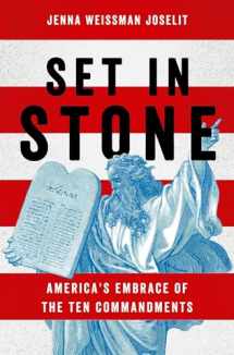 9780190253196-0190253193-Set in Stone: America's Embrace of the Ten Commandments