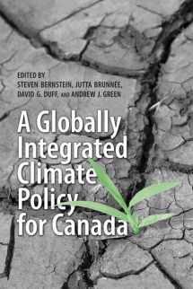 9780802098788-0802098789-A Globally Integrated Climate Policy for Canada