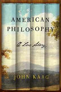 9780374537203-0374537208-American Philosophy: A Love Story