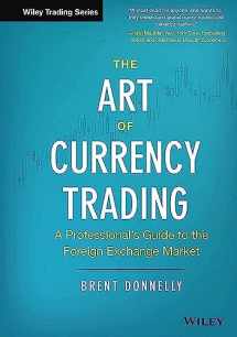 9781119583554-1119583551-The Art of Currency Trading: A Professional's Guide to the Foreign Exchange Market (Wiley Trading)