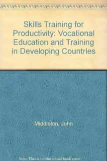 9780195208870-0195208870-Skills for Productivity: Vocational Education and Training in Developing Countries