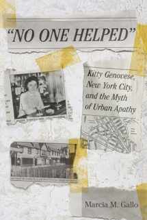 9780801456640-0801456649-"No One Helped": Kitty Genovese, New York City, and the Myth of Urban Apathy