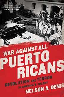 9781568585611-1568585616-War Against All Puerto Ricans: Revolution and Terror in America's Colony