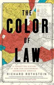 9781631494536-1631494538-The Color of Law: A Forgotten History of How Our Government Segregated America