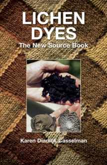 9780486412313-0486412318-Lichen Dyes: The New Source Book (Dover Crafts: Weaving & Dyeing)
