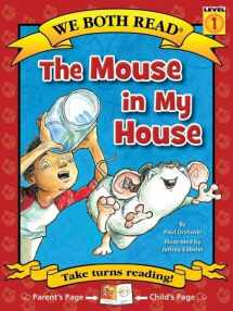 9781601152589-1601152582-We Both Read-The Mouse in My House