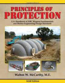 9781612541143-1612541143-Principles of Protection: U. S. Handbook of NBC Weapon Fundamentals and Shelter Engineering Design Standards