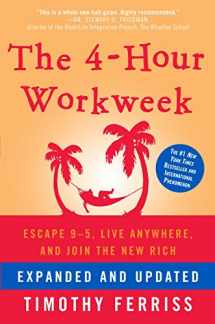 9780307465351-0307465357-The 4-Hour Workweek: Escape 9-5, Live Anywhere, and Join the New Rich