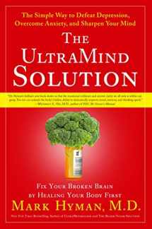 9781416549710-1416549714-The UltraMind Solution: Fix Your Broken Brain by Healing Your Body First - The Simple Way to Defeat Depression, Overcome Anxiety, and Sharpen Your Mind