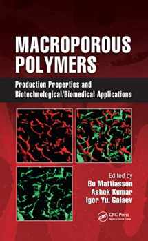 9781420084610-1420084615-Macroporous Polymers: Production Properties and Biotechnological/Biomedical Applications