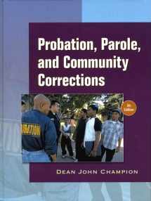 9780136130581-0136130585-Probation, Parole and Community Corrections