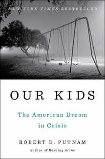 9781476769899-1476769893-Our Kids: The American Dream in Crisis