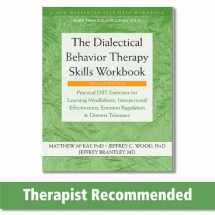 9781684034581-1684034582-The Dialectical Behavior Therapy Skills Workbook: Practical DBT Exercises for Learning Mindfulness, Interpersonal Effectiveness, Emotion Regulation, ... (A New Harbinger Self-Help Workbook)