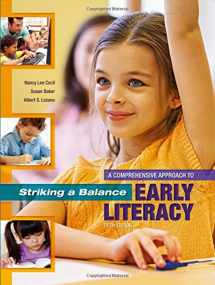 9781621590378-1621590372-Striking a Balance: A Comprehensive Approach to Early Literacy: A Comprehensive Approach to Early Literacy