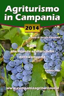 9781291555561-1291555560-Agriturismo in Campania 2014. Guida alle aziende agrituristiche della Campania (Italian Edition)