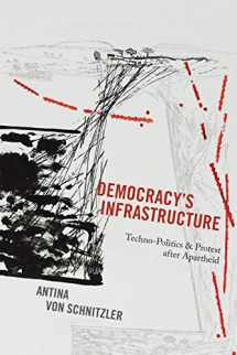 9780691170787-0691170789-Democracy's Infrastructure: Techno-Politics and Protest after Apartheid (Princeton Studies in Culture and Technology, 9)