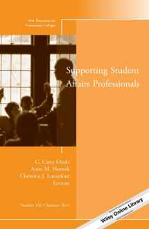 9781118930311-1118930312-Supporting Student Affairs Professionals: New Directions for Community Colleges, Number 166 (J-B CC Single Issue Community Colleges)