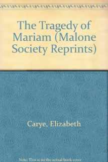 9780197290170-0197290175-The Tragedy of Mariam (1613) (Malone Society Reprints)