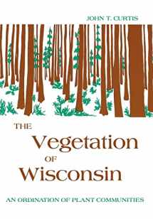 9780299019402-0299019403-The Vegetation of Wisconsin: An Ordination of Plant Communities