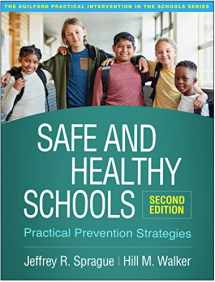 9781462547838-1462547834-Safe and Healthy Schools: Practical Prevention Strategies (The Guilford Practical Intervention in the Schools Series)