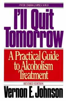 9780062504333-0062504339-I'll Quit Tomorrow: A Practical Guide to Alcoholism Treatment