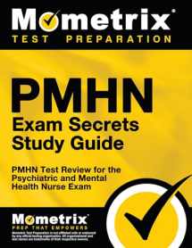 9781610725736-1610725735-PMHN Exam Secrets Study Guide: PMHN Test Review for the Psychiatric and Mental Health Nurse Exam