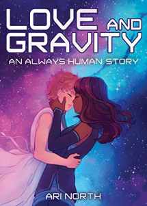 9781499812794-1499812795-Love and Gravity: A Graphic Novel (Always Human, #2)