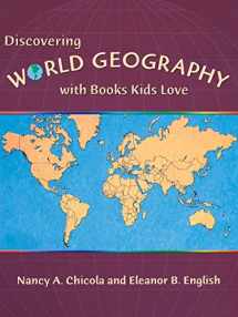 9781555919658-1555919650-Discovering World Geography with Books Kids Love