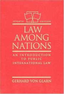 9780205189946-0205189946-Law Among Nations: An Introduction to Public International Law (7th Edition)
