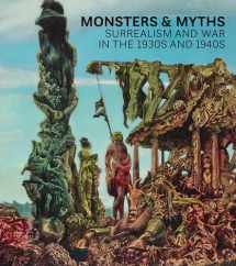 9780847863136-0847863131-Monsters and Myths: Surrealism & War in the 1930s and 1940s