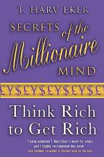 9780749927899-0749927895-Secrets of the Millionaire Mind: Think Rich to Get Rich! New edition by T. Harv Eker (2007) Paperback