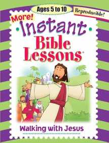 9781584110163-1584110163-Walking with Jesus: Ages 5-10 (Instant Bible Lesson)