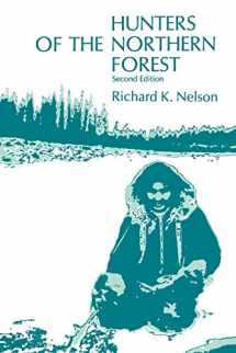 9780226571812-0226571815-Hunters of the Northern Forest: Designs for Survival among the Alaskan Kutchin