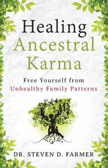 9781938289330-1938289331-Healing Ancestral Karma: Free Yourself from Unhealthy Family Patterns