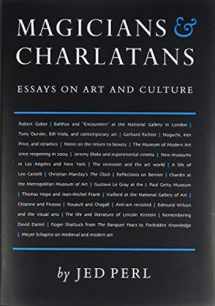 9780871300690-0871300699-Magicians & Charlatans: Essays on Art and Culture