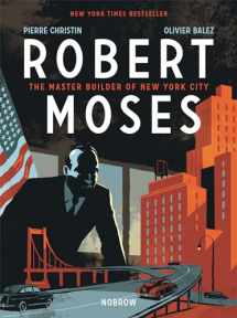 9781910620366-191062036X-Robert Moses: The Master Builder of New York City