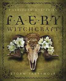 9780738756523-0738756520-Forbidden Mysteries of Faery Witchcraft