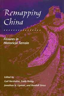9780804725101-0804725101-Remapping China: Fissures in Historical Terrain (Irvine Studies in the Humanities)