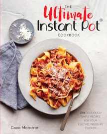 9780399582059-0399582053-The Ultimate Instant Pot Cookbook: 200 Deliciously Simple Recipes for Your Electric Pressure Cooker