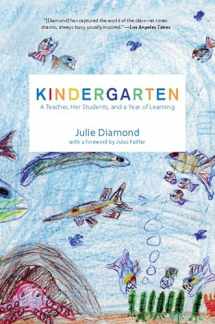 9781595583482-1595583483-Kindergarten: A Teacher, Her Students, and a Year of Learning