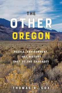 9780870719752-0870719750-The Other Oregon: People, Environment, and History East of the Cascades