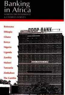 9780852551578-0852551576-Banking in Africa: The Impact of Financial Sector Reform Since Independence