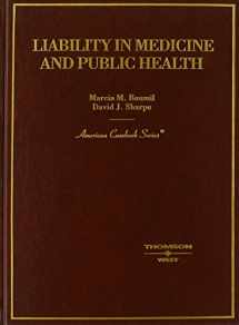 9780314150776-0314150773-Liability in Medicine and Public Health (American Casebook Series)