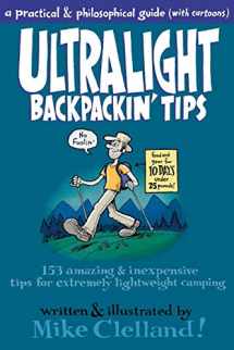 9780762763849-0762763841-Ultralight Backpackin' Tips: 153 Amazing & Inexpensive Tips For Extremely Lightweight Camping
