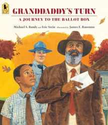 9781536205619-1536205613-Granddaddy's Turn: A Journey to the Ballot Box