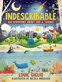 9780718086107-0718086104-Indescribable: 100 Devotions for Kids About God and Science (Indescribable Kids)