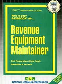 9780837335803-0837335809-Revenue Equipment Maintainer(Passbooks) (Career Examination Series)