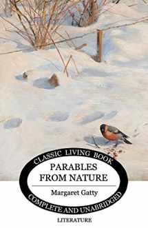 9781546937326-1546937323-Parables From Nature (Classic Living Book)