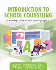 9781793516961-1793516960-Introduction to School Counseling: Becoming a Leader, Advocate, and Change Agent