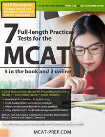 9781927338445-1927338441-7 Full-length MCAT Practice Tests: 5 in the Book and 2 Online: 1610 MCAT Practice Questions based on the AAMC Format